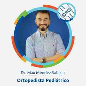 Dr. Max Mendez - Ortopedista Dr. Max Mendez ortopedista pediatrico